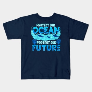 Protect Our Ocean Protect Our Future Kids T-Shirt